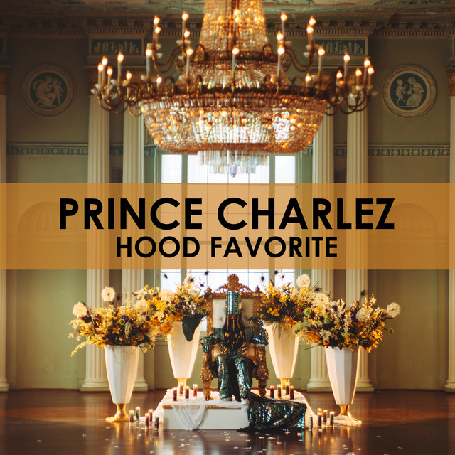 کاور آهنگ Hood Favorite از Prince Charlez