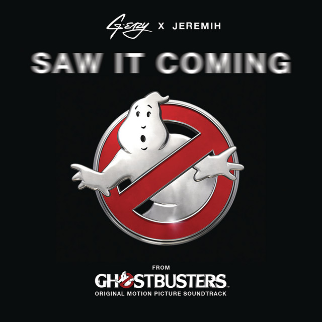 کاور آهنگ Saw It Coming (from the "Ghostbusters" Original Motion Picture Soundtrack) (feat. Jeremih) از Jeremih, G-Eazy