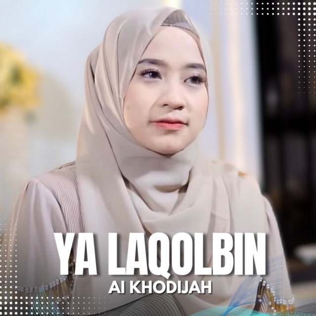 کاور آهنگ YA LAQOLBIN از Ai Khodijah