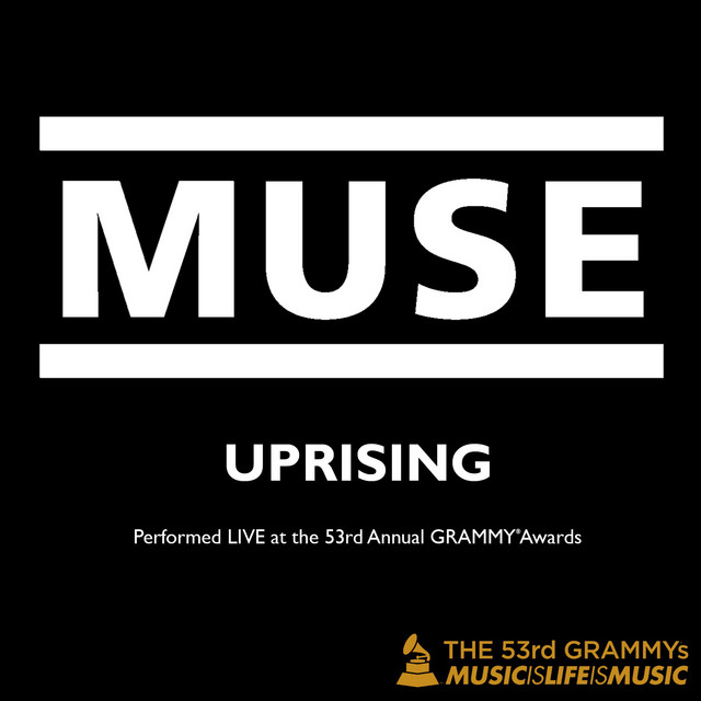 کاور آهنگ Uprising - Live at the 53rd Annual Grammy Awards از Muse