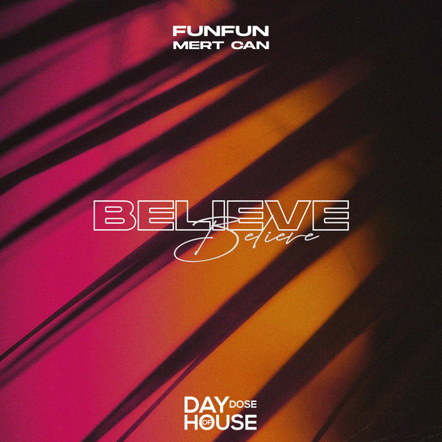 کاور آهنگ Believe از FUNFUN, Mert Can