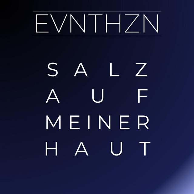کاور آهنگ Salz auf meiner Haut - Radio Edit از EVNTHZN