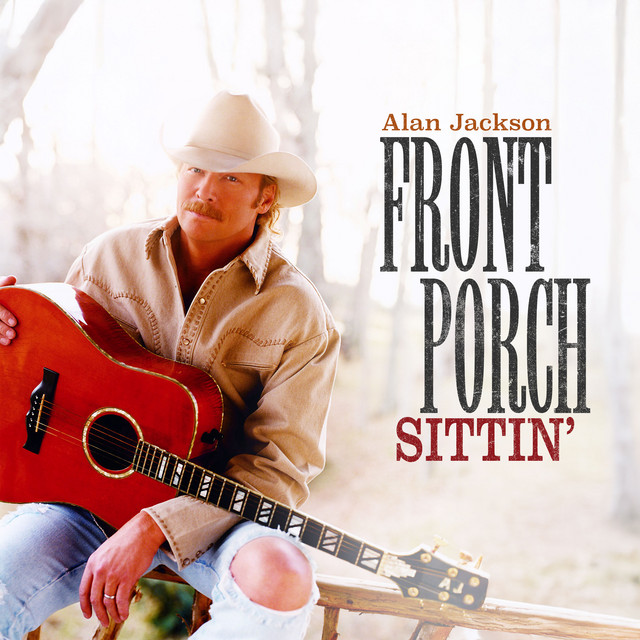 کاور آلبوم Front Porch Sittin' از Alan Jackson