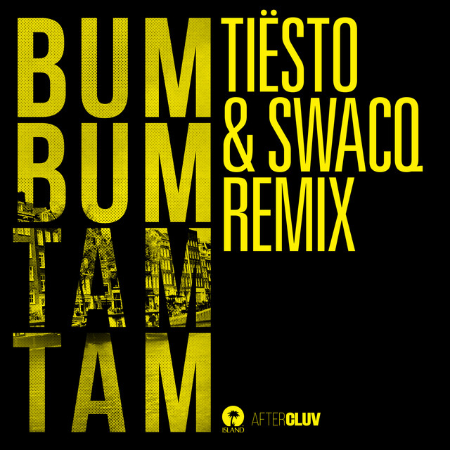 کاور آهنگ Bum Bum Tam Tam - Tiësto & SWACQ Remix از J Balvin, Tiësto, SWACQ, Future, MC Fioti