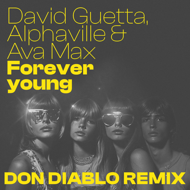 کاور آهنگ Forever Young (feat. Ava Max) - Don Diablo Remix از David Guetta, Ava Max, Alphaville, Don Diablo