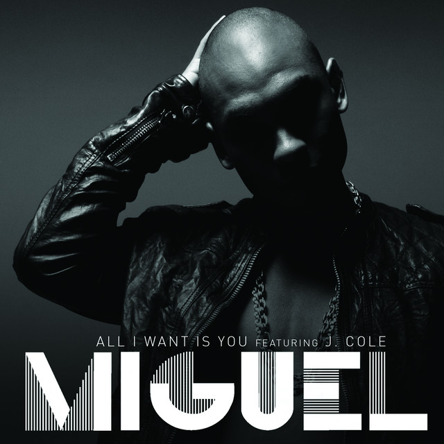 کاور آهنگ All I Want Is You (feat. J. Cole) از Miguel, J. Cole