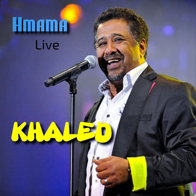 کاور آهنگ Hmama - Live از Khaled