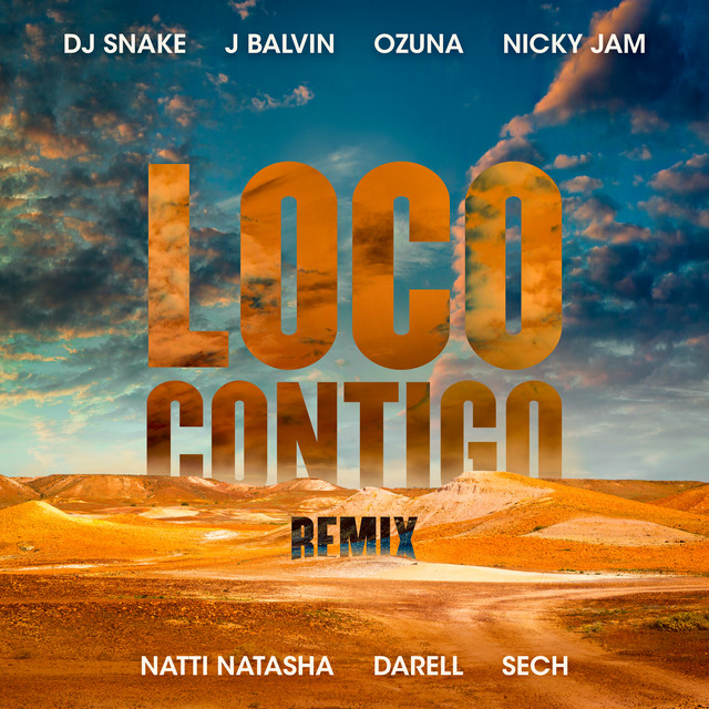 کاور آهنگ Loco Contigo (with J. Balvin & Ozuna feat. Nicky Jam, Natti Natasha, Darell & Sech) - REMIX از J Balvin, DJ Snake, Ozuna, Sech, NATTI NATASHA, Nicky Jam, Darell