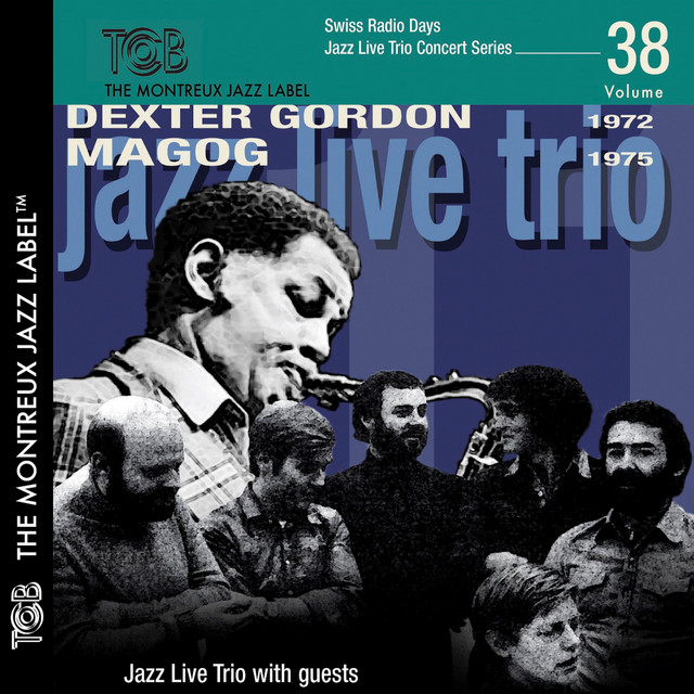 کاور آلبوم Swiss Radio Days Jazz Series, Vol. 38 - Jazz Live Trio With Guests از Dexter Gordon