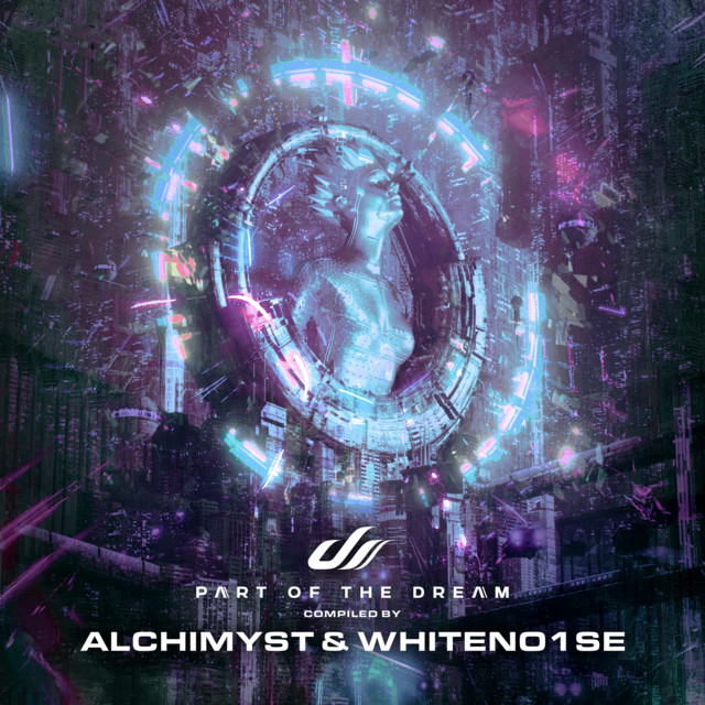 کاور آلبوم Part of the Dream - Compilation by Alchimyst & WHITENO1SE از WHITENO1SE, Alchimyst