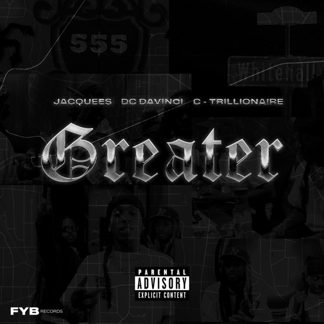 کاور آهنگ Greater از Jacquees, C-Trillionaire, DC DaVinci