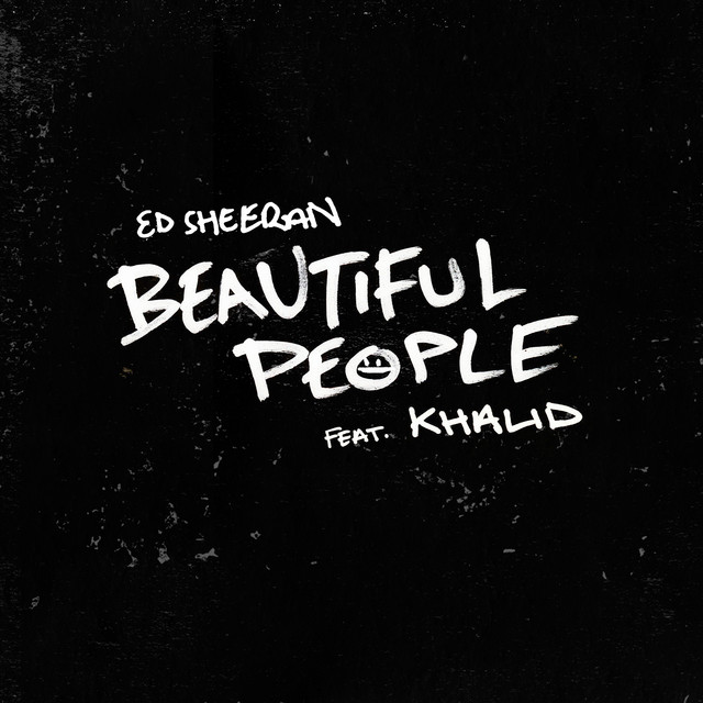 کاور آهنگ Beautiful People (feat. Khalid) از Ed Sheeran, Khalid