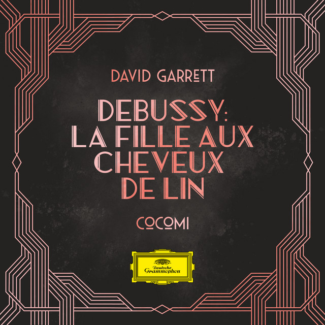 کاور آهنگ Préludes / Book 1, L. 117: VIII. La fille aux cheveux de lin (Arr. Garrett / van der Heijden for Violin, Flute and Orchestra) از Claude Debussy, David Garrett, Cocomi, Franck van der Heijden, Orchestra the Prezent