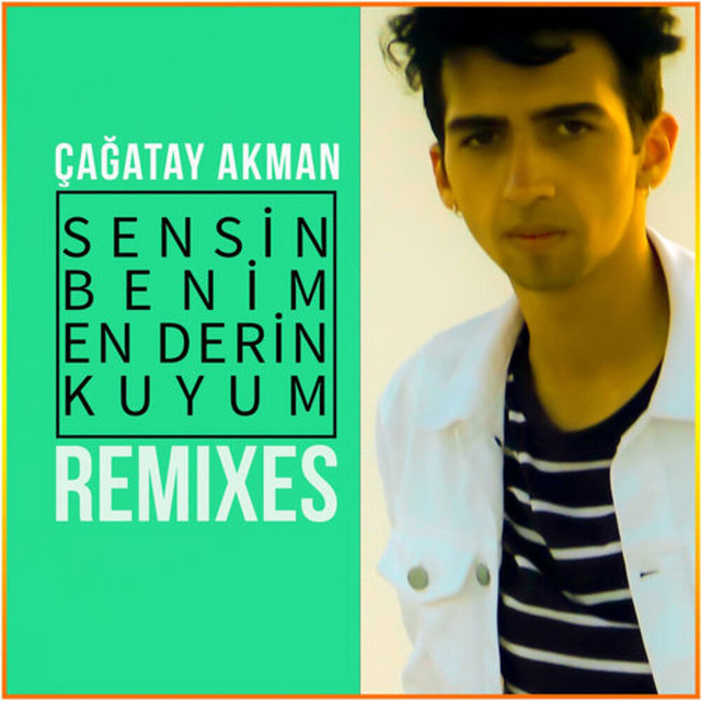 کاور آلبوم Sensin Benim en Derin Kuyum (Remixes) از Cagatay Akman
