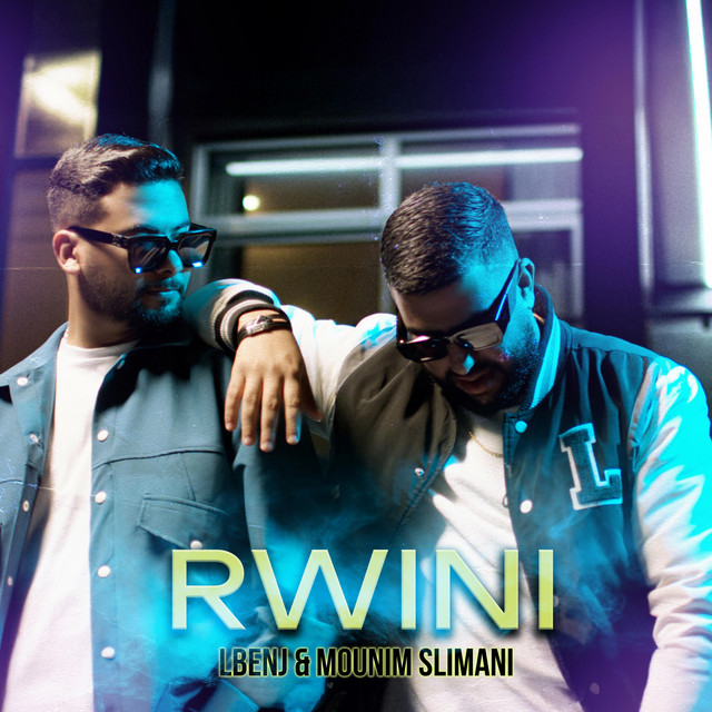 کاور آهنگ RWINI از Lbenj, Mounim Slimani