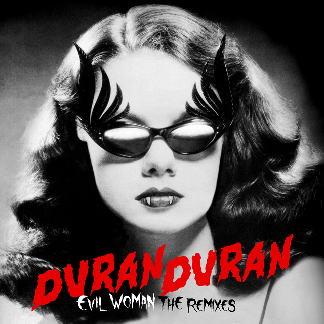کاور آهنگ EVIL WOMAN - Medusa Mix Daytime Drama Edit از Duran Duran
