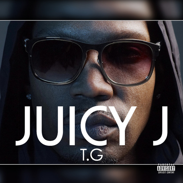 کاور آلبوم T.G از Juicy J