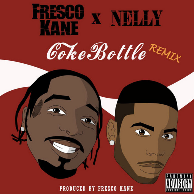 کاور آلبوم Coke Bottle (Remix) از Nelly, Fresco Kane