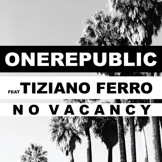کاور آهنگ No Vacancy (feat. Tiziano Ferro) از OneRepublic, Tiziano Ferro