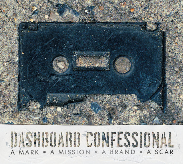 کاور آلبوم A Mark, A Mission, A Brand, A Scar از Dashboard Confessional