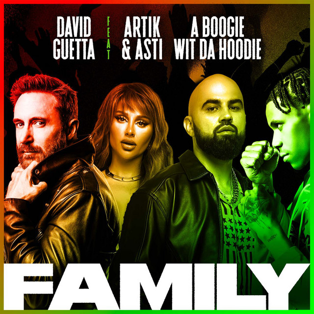 کاور آهنگ Family (feat. Artik & Asti & A Boogie Wit da Hoodie) از David Guetta, A Boogie Wit da Hoodie, Artik & Asti