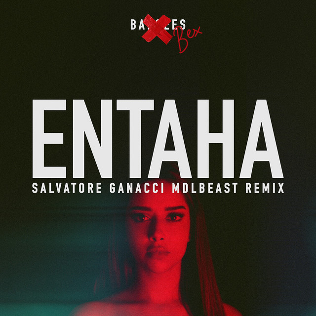 کاور آهنگ Entaha (Salvatore Ganacci MDLBEAST Remix) از Salvatore Ganacci, Balqees