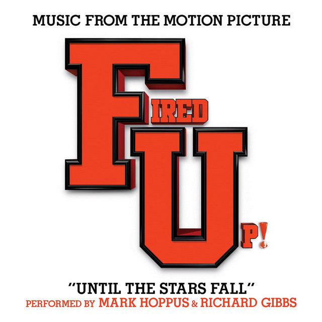کاور آهنگ Until The Stars Fall (Music from the Motion Picture "Fired Up!") از Mark Hoppus, Richard Gibbs