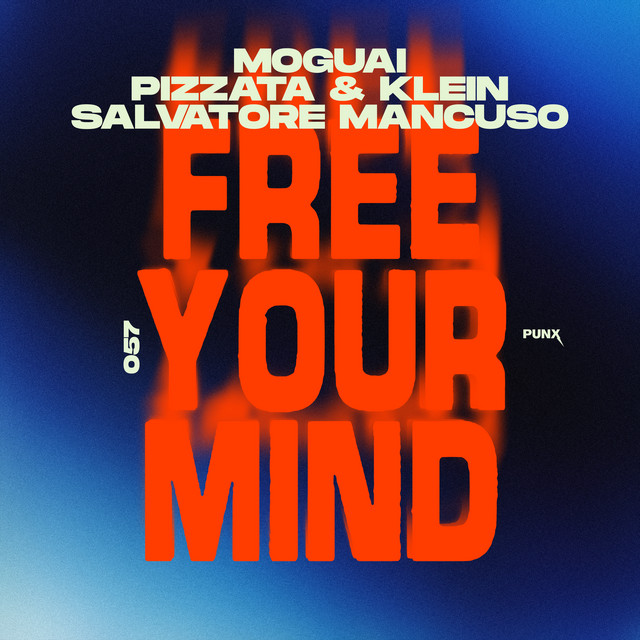 کاور آهنگ Free Your Mind از MOGUAI, Salvatore Mancuso, Pizzata & Klein