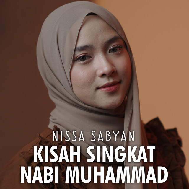 کاور آهنگ Kisah Singkat Nabi Muhammad از Nissa Sabyan