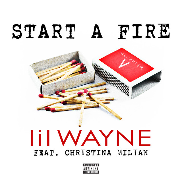 کاور آهنگ Start A Fire از Lil Wayne, Christina Milian