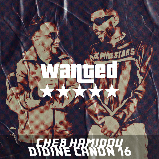 کاور آهنگ Wanted از Didine Canon 16, Cheb Hamidou