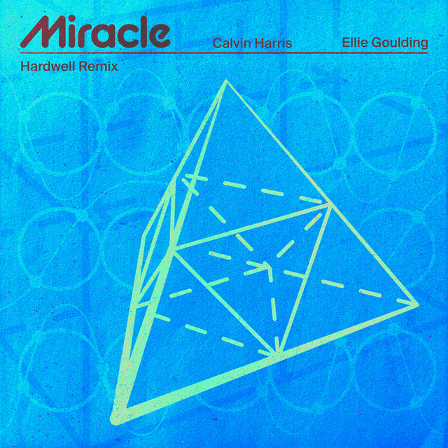 کاور آهنگ Miracle (with Ellie Goulding) - Hardwell Remix از Calvin Harris, Ellie Goulding, Hardwell