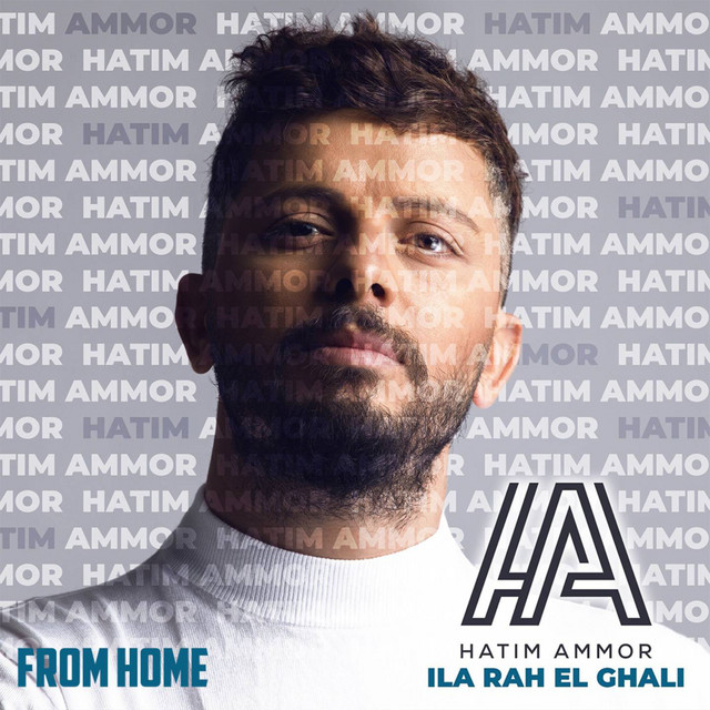 کاور آهنگ lla Rah El Ghali (From Home) از Hatim Ammor