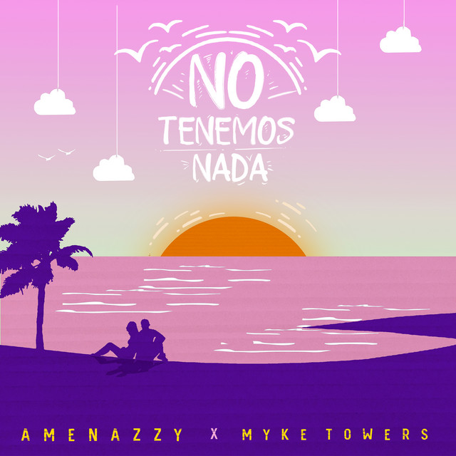 کاور آهنگ No Tenemos Nada از Myke Towers, Amenazzy