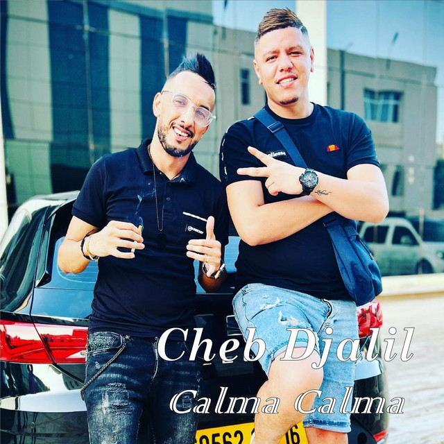 کاور آهنگ Calma Calma از Cheb Djalil, Mimoun Karlimox