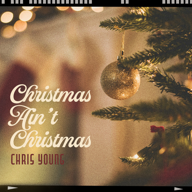 کاور آلبوم Christmas Ain't Christmas از Chris Young