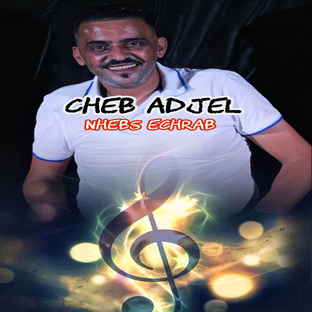 کاور آهنگ Nhebs Echrab از Cheb Adjel