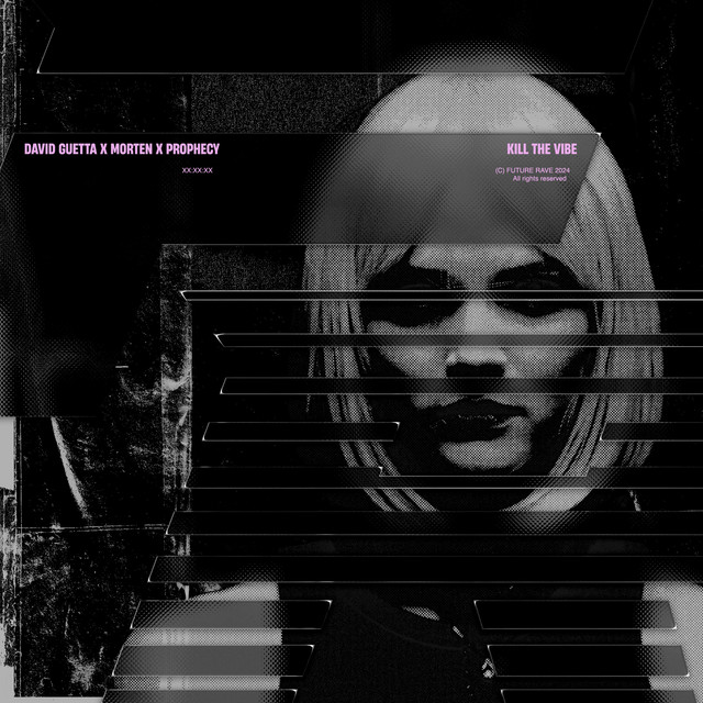 کاور آهنگ Kill The Vibe از David Guetta, MORTEN, Prophecy
