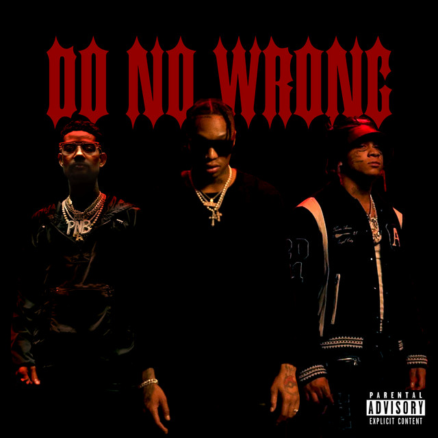 Do No Wrong (feat. Trippie Redd & PnB Rock)