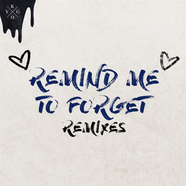 کاور آهنگ Remind Me to Forget - Hook N Sling Remix از Kygo, Hook N Sling, Miguel