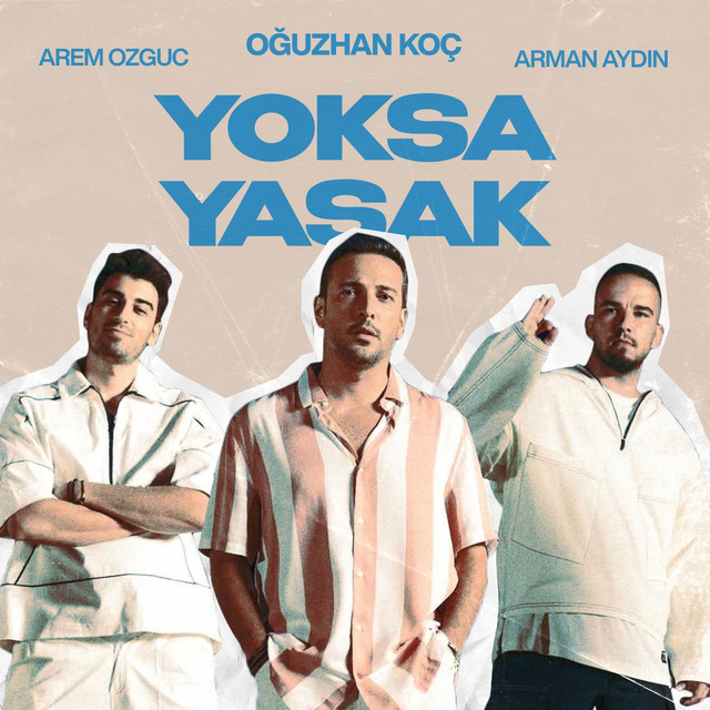 کاور آهنگ Yoksa Yasak از Arman Aydin, Arem Ozguc, Oguzhan Koc