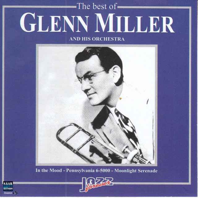 کاور آلبوم The Best of Glenn Miller از Glenn Miller Orchestra
