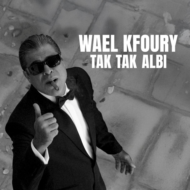 کاور آهنگ Tak Tak Albi از Wael Kfoury