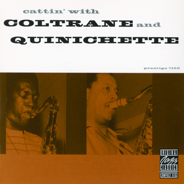 کاور آلبوم Cattin' With Coltrane And Quinichette از John Coltrane