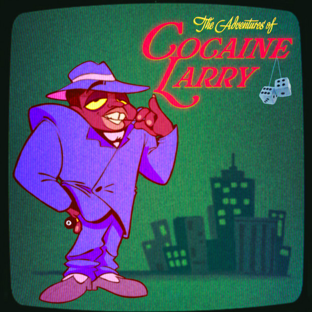 کاور آهنگ The Adventures of Cocaine Larry از Logic