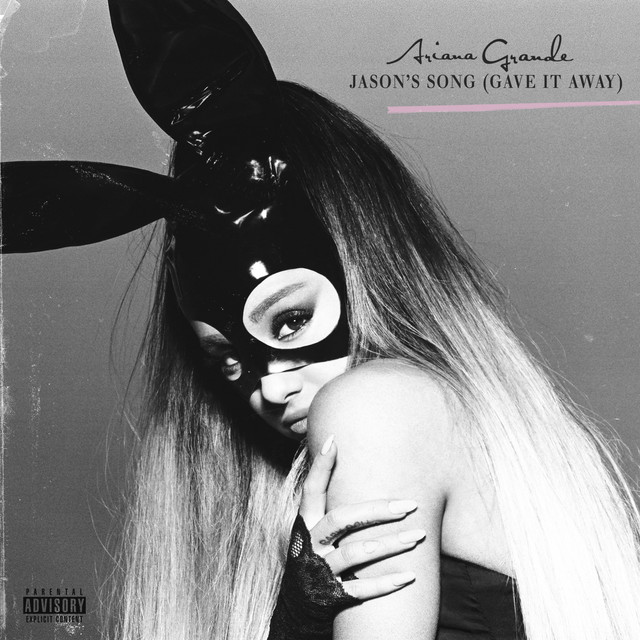 کاور آهنگ Jason's Song (Gave It Away) از Ariana Grande