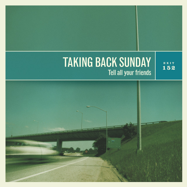 کاور آلبوم Tell All Your Friends از Taking Back Sunday