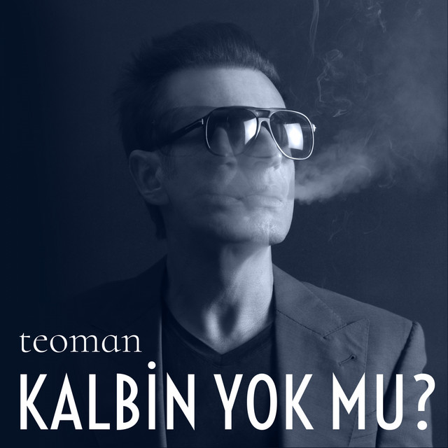 کاور آهنگ Kalbin Yok mu? از Teoman