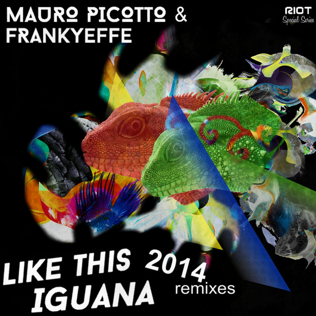 کاور آلبوم Like This / Iguana (2014 Remixes) از Mauro Picotto, Frankyeffe