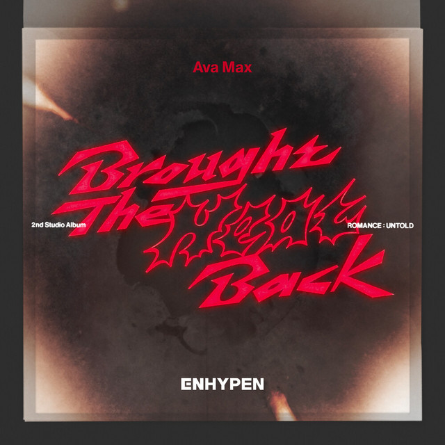 کاور آهنگ Brought The Heat Back (Feat. Ava Max) از Ava Max, ENHYPEN